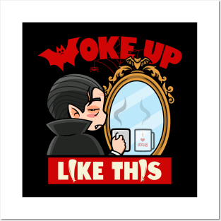 Funny Halloween Vampire Woke Up Like This Meme Posters and Art